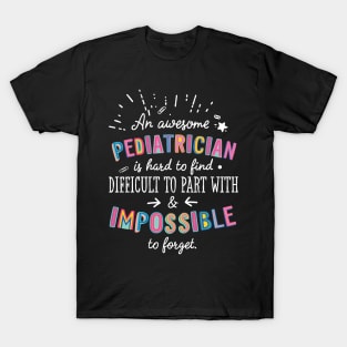 An awesome Pediatrician Gift Idea - Impossible to Forget Quote T-Shirt